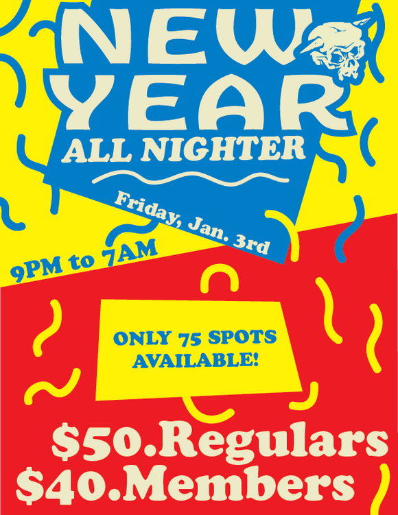 New Year All Nighter - Registration now Open