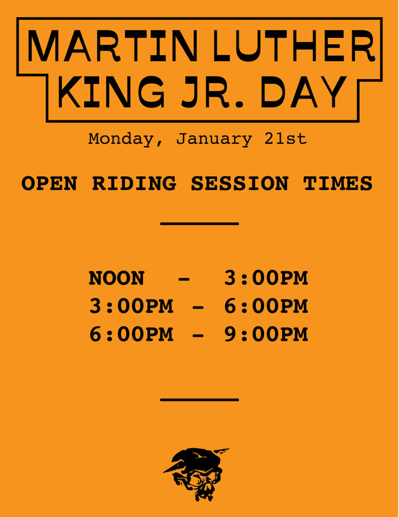 Martin Luther King Jr Day Session Times:  January 21, 2019