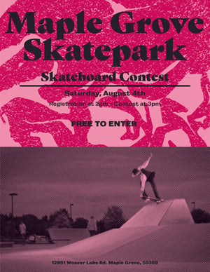 Free to enter skateboard contest in Maple Grove Sat Aug 4