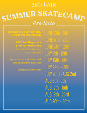 REGISTER FOR SUMMER SKATEBOARD CAMP BY APRIL 30, 2019 AND SAVE $10/WEEK