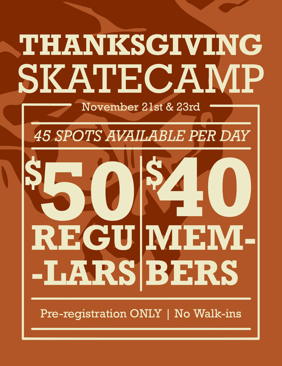 Thanksgiving Break Skateboard Camp This Wed and Fri