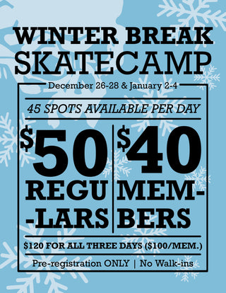 Winter Break Skateboard Camps Registration now Open