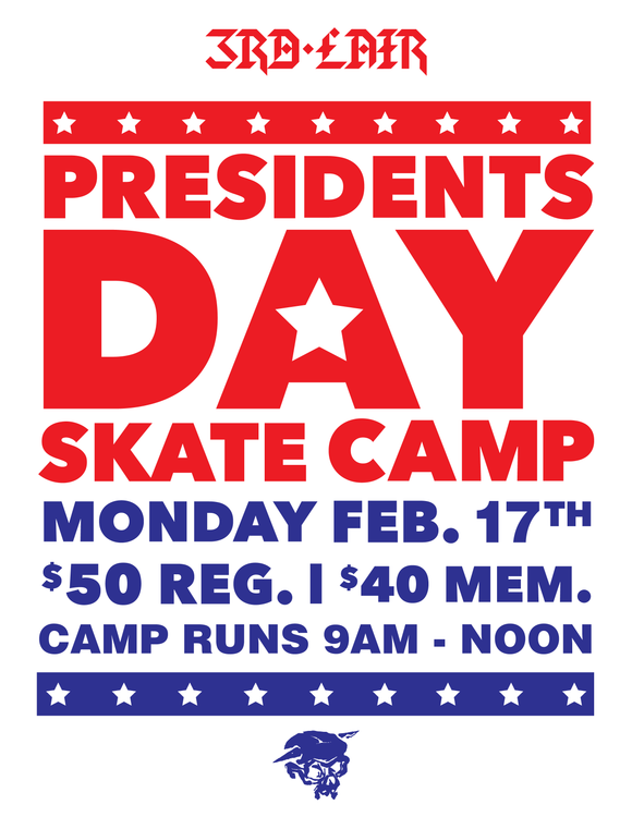 Presidents Day Skateboard Camp - Registration now open