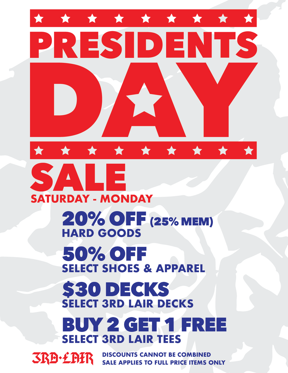 Presidents Day Weekend Sale Sat Feb 15 Mon Feb 17 3rd Lair