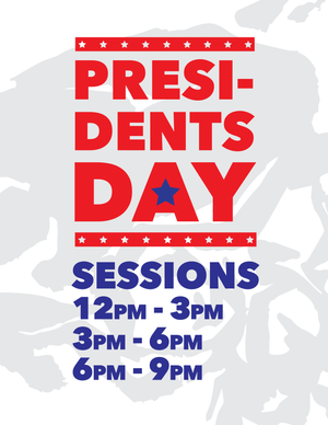 Special President's Day Session Times