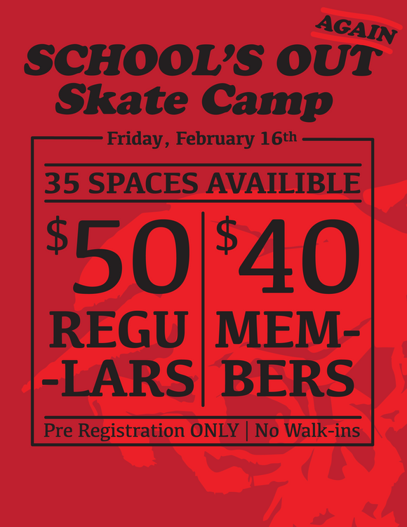 Schools Out (again) Skateboard Camp - Fri Feb 16, 2018