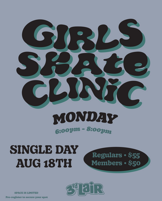 2025 GIRLS SKATEBOARD CLINIC SINGLE DAY (8/18)