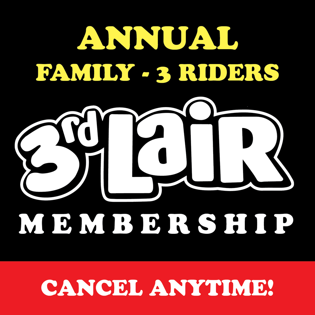 ANNUAL MEMBERSHIP SUBSCRIPTION (FAMILY - 3 RIDERS) – 3rd Lair