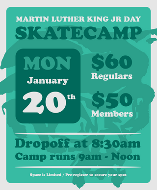 SOLD OUT - 2025 MLK DAY SKATEBOARD CAMP